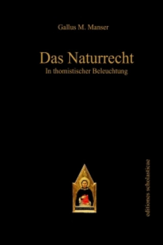 Das Naturrecht in thomistischer Beleuchtung