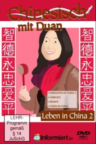 Chinesisch lernen mit Duan - Leben in China 2
