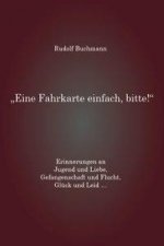 ?Eine Fahrkarte einfach, bitte!?