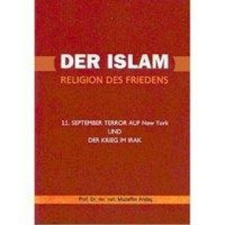 Der Islam - Religion des Friedens