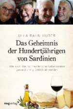 Das Geheimnis der Hundertjährigen von Sardinien