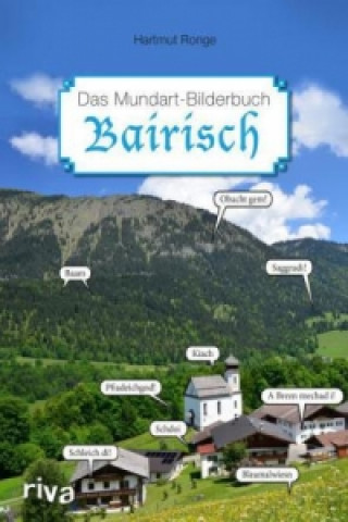 Bairisch - Das Mundart-Bilderbuch