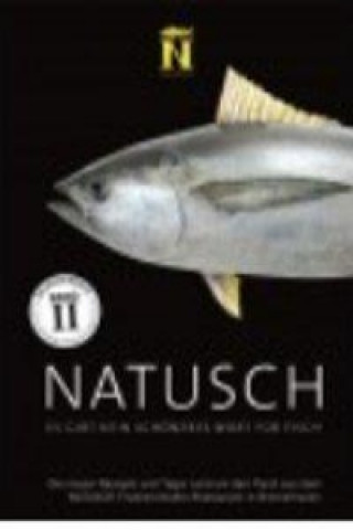 NATUSCH - Es gibt kein schöneres Wort für Fisch. Band 2