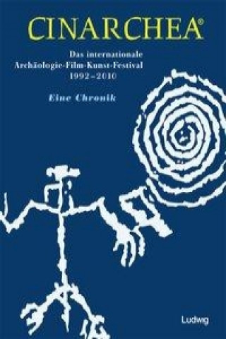 CinarcheaDas internationale Archäologie-Film-Kunst-Festival1992-2010