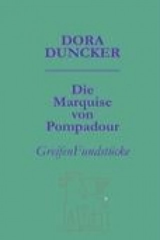 Die Marquise von Pompadour