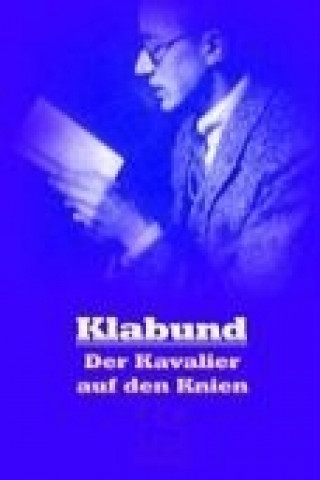 Der Kavalier auf den Knien