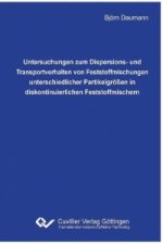 Untersuchungen zum Dispersions- und Transportverhalten von Feststoffmischungen unterschiedlicher Partikelgrößen in diskontinuierlichen Feststoffmische