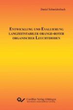 Entwicklung und Evaluierung langzeitstabiler orange-roter organischer Leuchtdioden