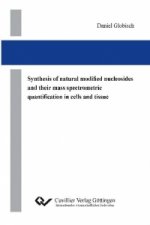 Synthesis of natural modified nucleosides and their mass spectrometric quantification in cells and tissue