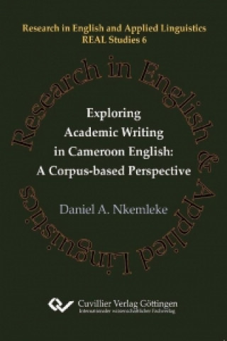 Exploring Academic Writing in Cameroon English: A Corpus-based Perspective