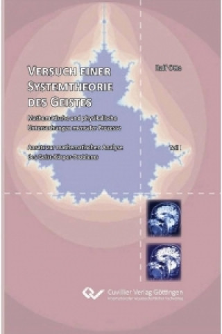 Versuch einer Systemtheorie des Geistes. Mathematische und physikalische Untersuchungen mentaler Prozesse Ansatz zur mathematischen Analyse des Geist-