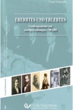 Ererbtes und Erlebtes - Familiengeschichte und sonstige Erzählungen, 1700-2000 (Standard-Ausgabe)