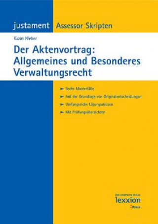 Der Aktenvortrag: Allgemeines und Besonderes Verwaltungsrecht