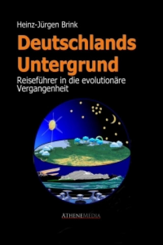 Deutschlands Untergrund - Reiseführer in die evolutionäre Vergangenheit