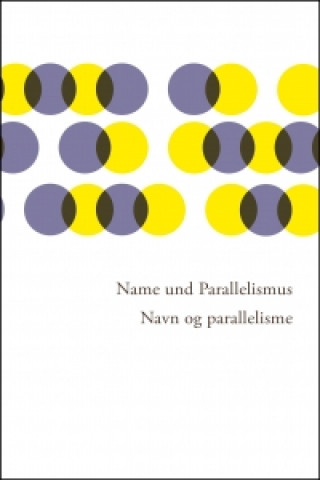 Name und Parallelismus . Navn og parallelisme