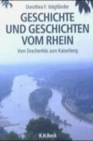 Geschichte und Geschichten vom Rhein