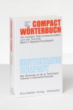 Compact Wörterbuch 2 der exakten Naturwissenschaften und der Technik. Deutsch - Französisch