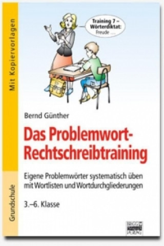 Brigg: Deutsch - Grundschule - Schreiben: Das Problemwort-Rechtschreibtraining