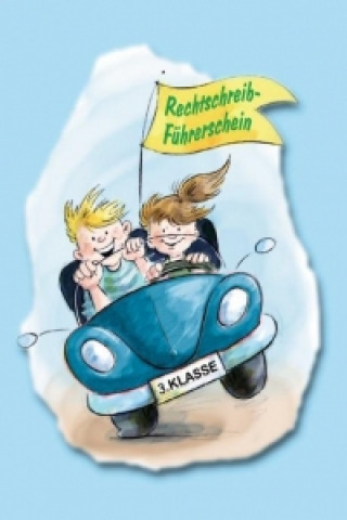 Der Rechtschreib-Führerschein - 3. Klasse - Klassensatz farbiger Führerscheine