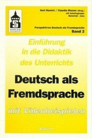 Einführung in die Didaktik 1 des Unterrichts Deutsch als Fremdsprache mit Videobeispielen