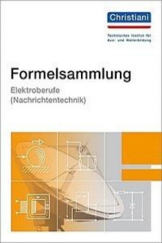 Formelsammlung Elektroberufe ( Nachrichtentechnik)