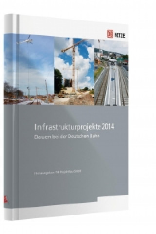 Infrastrukturprojekte 2014