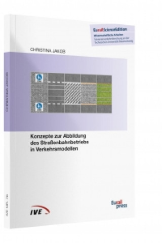 Konzepte zur Abbildung des Straßenbahnbetriebs in Verkehrsmodellen