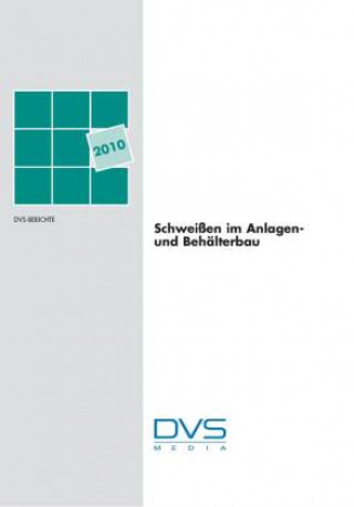 Schweißen im Anlagen und Behälterbau 2010