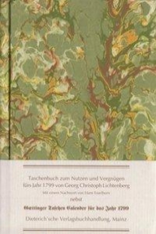 Taschenbuch zum Nutzen und Vergnügen fürs Jahr 1799