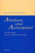 Abraham und Aschenputtel