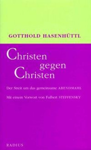 Christen gegen Christen