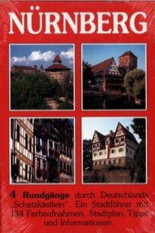 Nürnberg - 4 Rundgänge durch Deutschlands 