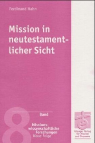 Mission in neutestamentlicher Sicht