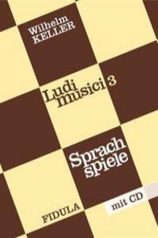 Ludi musici / Sprachspiele. Buch incl. CD. Neubearbeitet 2002