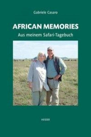 African Memories - Aus meinem Safari Tagebuch