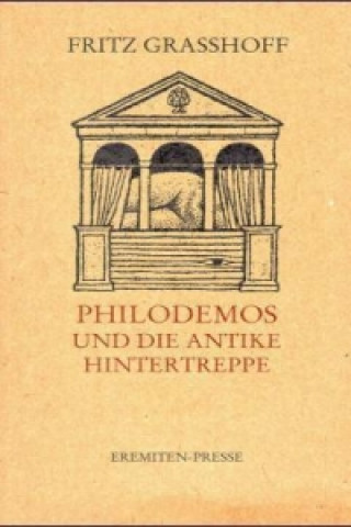 Philodemos und die antike Hintertreppe