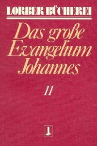 Johannes, das große Evangelium