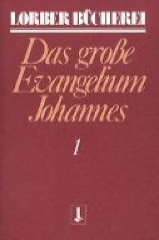 Johannes, das große Evangelium