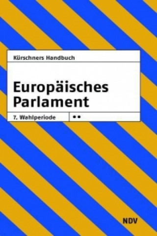 Kürschners Handbuch Europäisches Parlament 7. Wahlperiode