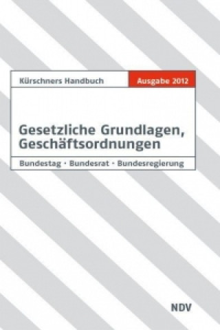 Kürschners Handbuch Gesetzliche Grundlagen, Geschäftsordnungen