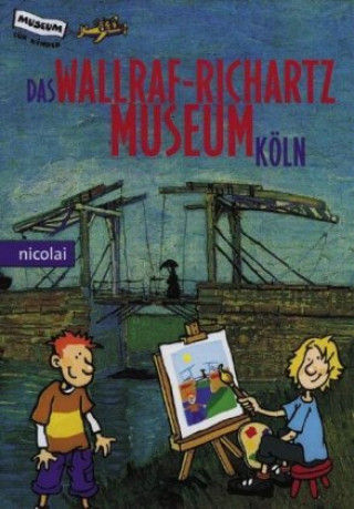 Das Wallraf-Richartz-Museum in Köln für Kinder