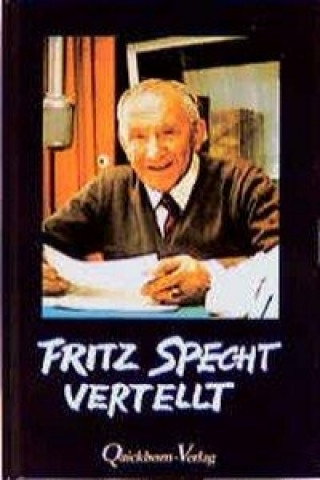 Fritz Specht vertellt