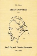 Leben und Werk von Prof. Dr. Phil. Günther Enderlein