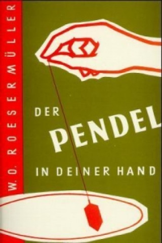 Der Pendel in deiner Hand