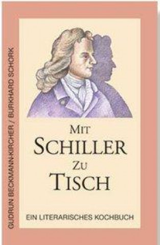 Mit Schiller zu Tisch