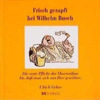 Frisch gezapft bei Wilhelm Busch