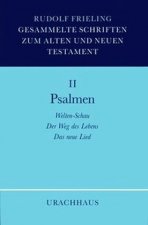 Gesammelte Schriften zum Alten und Neuen Testament 02. Psalmen