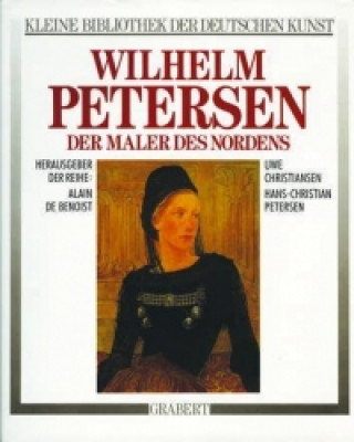 Wilhelm Petersen. Der Maler des Nordens