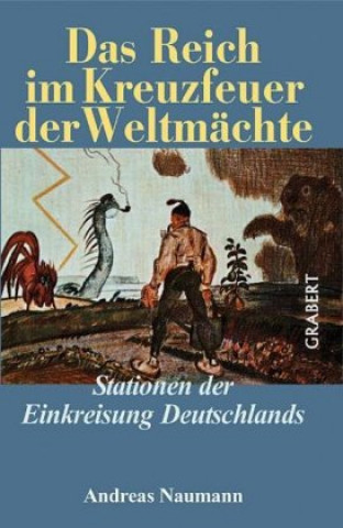 Das Reich im Kreuzfeuer der Weltmächte