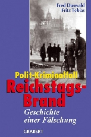 Polit-Kriminalfall Reichstagsbrand